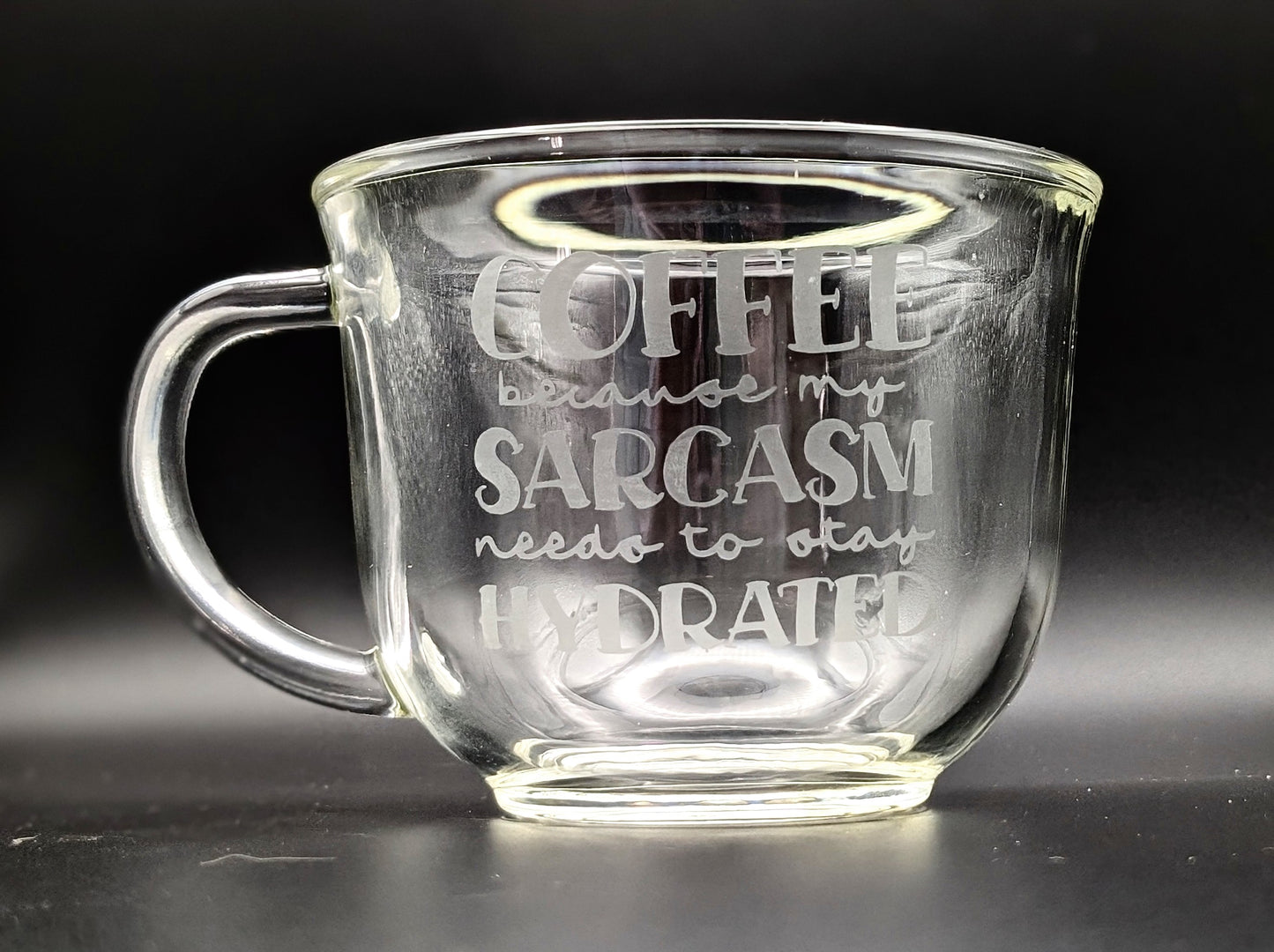 Because My Sarcasm Needs to Stay Hydrated Coffee Mug