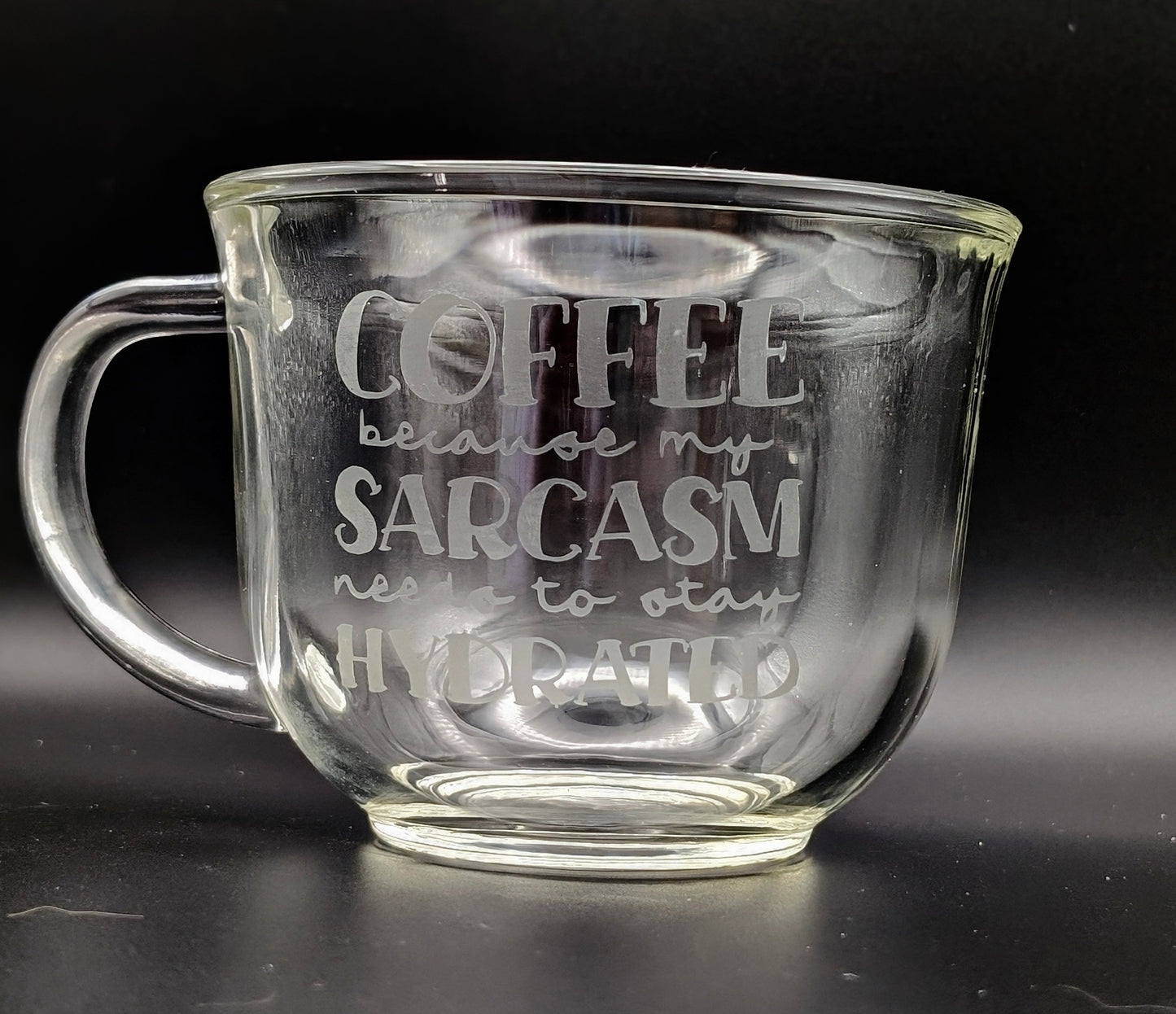 Because My Sarcasm Needs to Stay Hydrated Coffee Mug