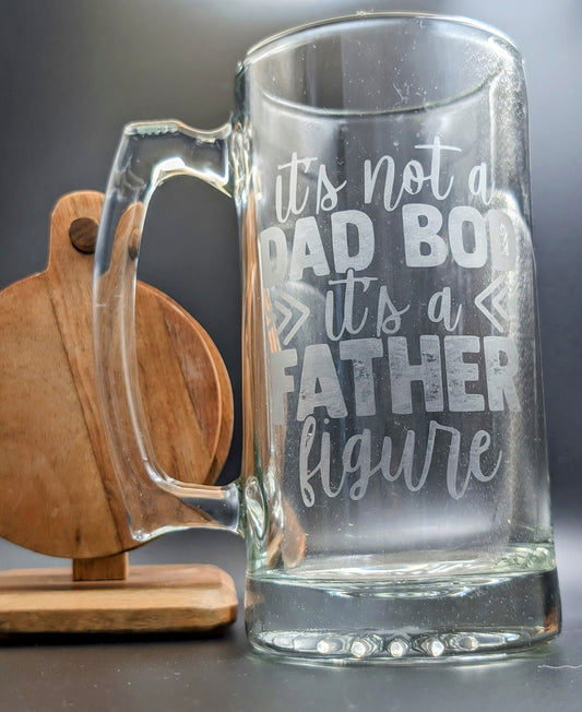 It's Not a Dad Bod, It's A Father Figure Beer Mug